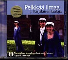 Pelkkää ilmaa / J. Karjalaisen lauluja