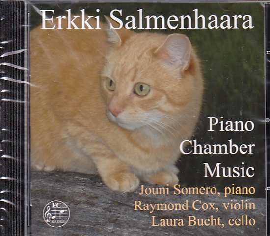 Erkki Salmenhaara / Chamber Music with Piano / Jouni Somero / Raymond Cox / Laura Bucht