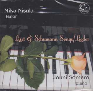 Franz Liszt / Robert Schumann / Lieder / Mika Nisula / Jouni Somero