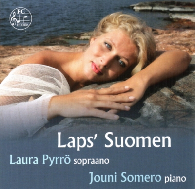 Laura Pyrrö / Laps' Suomen // Erkki Melartin / Leevi Madetoja / Fredrik Pacius / Armas Järnefelt / Oskar Merikanto / Heino Kaski
