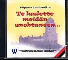 Viipurin Lauluveikot / Te luulette meidän unohtaneen...