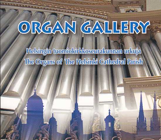 Organ Gallery / Helsingin tuomiokirkkoseurakunnan urkuja