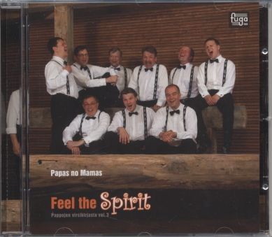 Papas No Mamas / Feel the Spirit