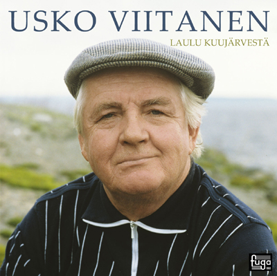 Usko Viitanen / Laulu Kuujärvestä // Jean Sibelius / Oskar Merikanto / Ilmari Hannikainen / Uuno Klami / Selim Palmgren / Aulis Sallinen / Gustav Mahler / Paolo Tosti / Martti Turunen