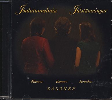 Joulutunnelmia - Julstämningar / Kimmo, Marina ja Jannika Salonen