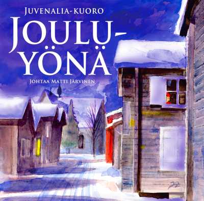 Jouluyönä // Juvenalia-kuoro ja solistit / Matti Järvinen
