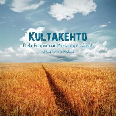 Kultakehto // Etelä-Pohjanmaan Mieslaulajat - Jussit / Tommi Niskala