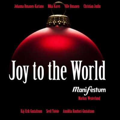 Manifestum / Joy to the World