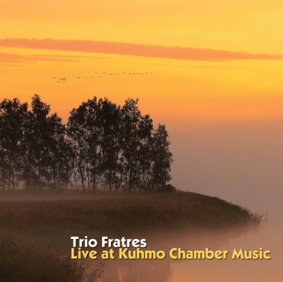 Trio Fratres / Live at Kuhmo Chamber Music // Igor Stravinsky / Arcangelo Corelli / Atso Almila / Jukka Tiensuu / Astor Piazzolla / Vladislav Zolotarjov / Tuomas Kantelinen / Herman Rechberger / Pehr Henrik Nordgren