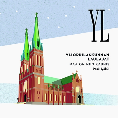 Ylioppilaskunnan Laulajat / Maa on niin kaunis // Pasi Hyökki / Tuuli Takala / Aarne Pelkonen / Ville Urponen