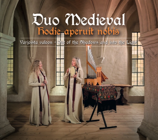 Duo Medieval / Hodie aperuit nobis // Hildegard von Bingen / Maestro Piero / Francesco Landini / Zuster Bertken