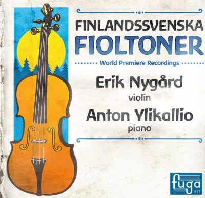 Erik Nygård / Finlandssvenska fioltoner // Robert Kajanus / Erik Fordell / John Storgårds / Erik Bergman