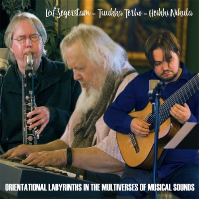 Orientational Labyrinths in the Multiverses of Musical Sounds // Leif Segerstam / Tuukka Terho / Heikki Nikula