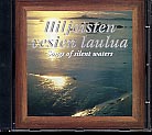 Tunnelmakuvia luonnosta, osa I / Hiljaisten vesien laulua / Lyrical Pictures of Nature, vol. I / Songs of Silent Waters