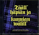 Tääll’ häpiän ja kunnian wälill’ / Karhunmäen seudun sekakuoro