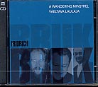 Fridrich Bruk / A Wandering Minstrel