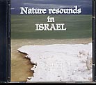 Nature Resounds in Israel Part II