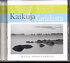 Kaikuja Karjalasta / Kamarikuoro Harmoonia