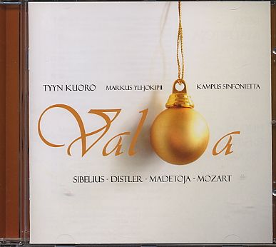 TYY:n kuoro / Valoa / Sibelius / Distler / Madetoja / Mozart