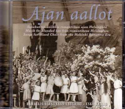 Ajan aallot / Sekakuoromusiikkia romantiikan ajan Helsingistä