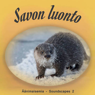 Savon Luonto / Äänimaisemia 2