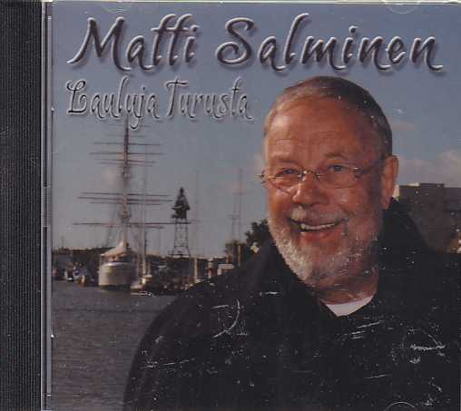 Matti Salminen / Lauluja Turusta