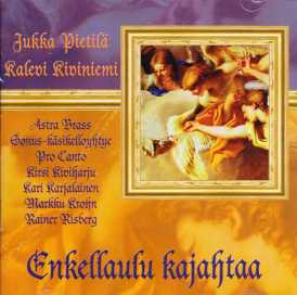 Enkellaulu kajahtaa // Kalevi Kiviniemi / Kirsi Kiviharju / Astra Brass / Sonus