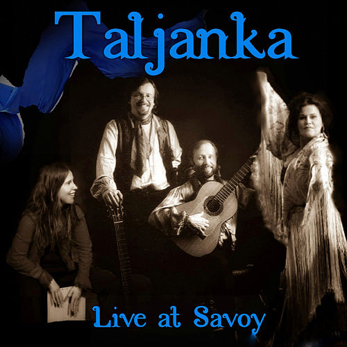 Live at Savoy // Taljanka