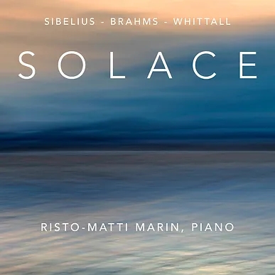 Risto-Matti Marin / Solace // Jean Sibelius / Johannes Brahms / Matthew Whittall