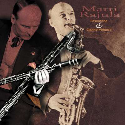Matti Rajula / Saxophone & Clarinet Virtuoso