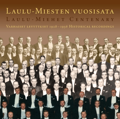 Laulu-Miesten vuosisata / Varhaiset levytykset 1928 - 1956