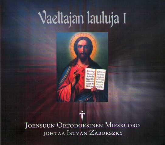 Vaeltajan lauluja I / Joensuun Ortodoksinen Mieskuoro