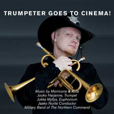 Jouko Harjanne / Trumpeter Goes to Cinema! // Nino Rota / Ennio Morricone