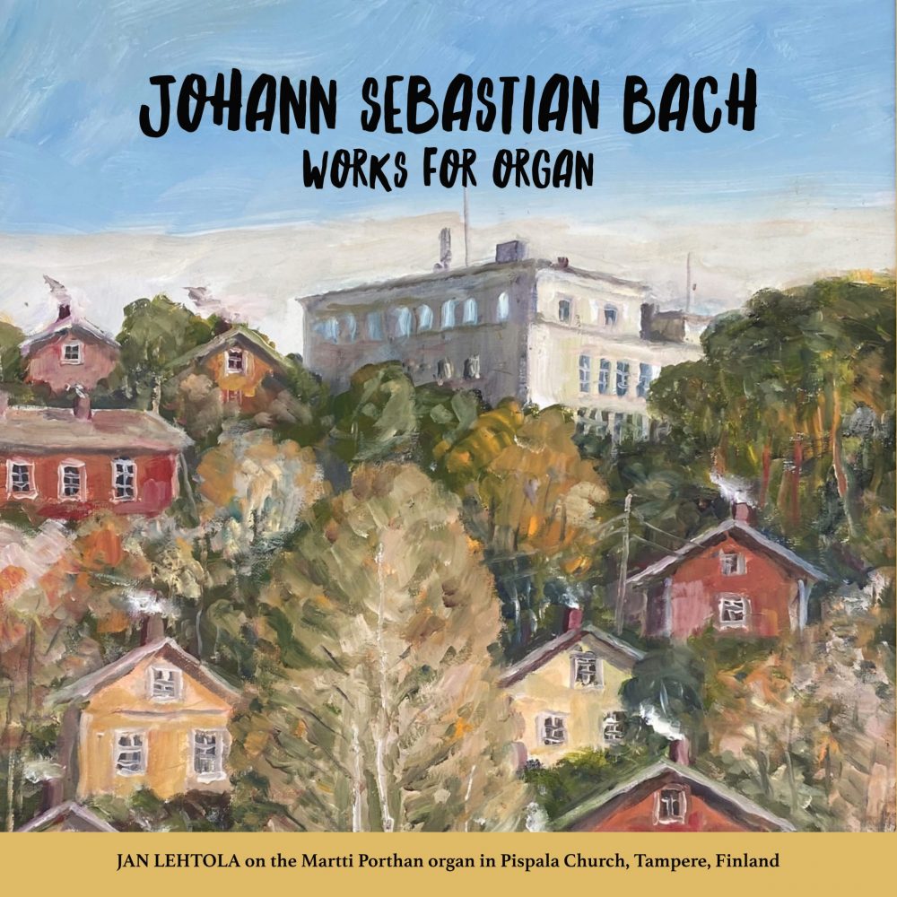 J.S. Bach / Works for Organ // Jan Lehtola
