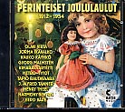 Perinteiset joululaulut 1912 - 1954