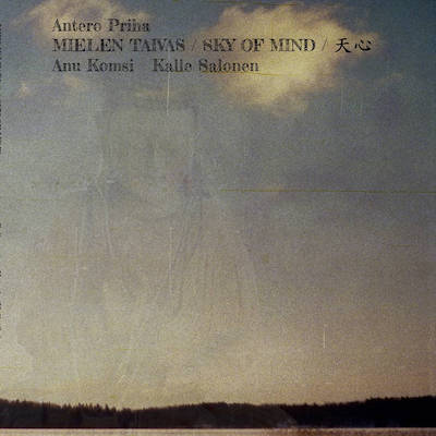 Antero Priha / Mielen taivas // Kalle Salonen / Anu Komsi / Seppo Kantonen / Eerik Siikasaari / Hannu Pikkarainen