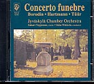 Alexander Borodin / Symphony for Strings / Karl Amadeus Hartmann / Concerto Funebre / Erkki-Sven Tüür / Action Passion Illusion / Sakari Tepponen / Jyväskylä Chamber Orchestra / Juha Nikkola
