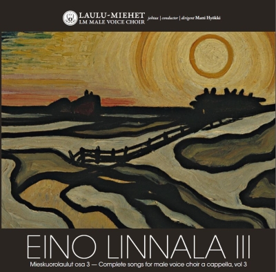 Eino Linnala / Mieskuorolaulut osa 3 // Laulu-Miehet / Matti Hyökki / Tuomas Katajala