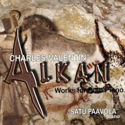 Charles-Valentin Alkan / Works for Solo Piano // Satu Paavola
