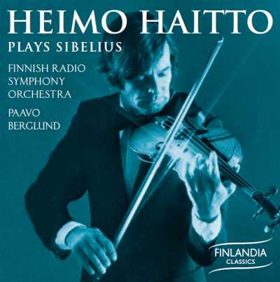 Heimo Haitto Plays Sibelius / Jean Sibelius / Violin Concerto / Six Humoresques // Heimo Haitto / Finnish Radio Symphony Orchestra / Paavo Berglund