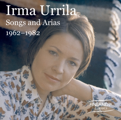 Irma Urrila / Songs and Arias 1962-1982 // Yrjö Kilpinen / Oskar Merikanto / Selim Palmgren / Ilmari Hannikainen / Sulho Ranta / Armas Järnefelt / Jean Sibelius / W.A. Mozart / Robert Schumann / Alban Berg / Armas Launis