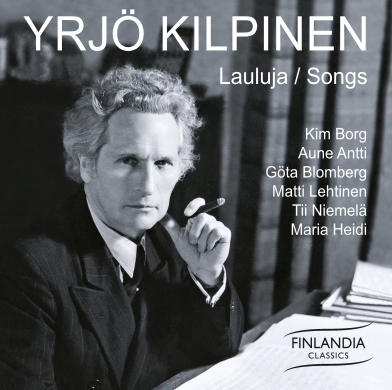 Yrjö Kilpinen / Lauluja / Songs // Kim Borg / Aune Antti / Göta Blomberg / Matti Lehtinen / Tii Niemelä / Maria Heidi