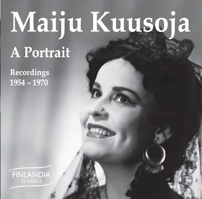 Maiju Kuusoja / A Portrait - Recordings 1954-1970 // Georges Bizet / Giuseppe Verdi / Alexander Borodin / Leevi Madetoja / Oskar Merikanto / Tauno Pylkkänen / Georg Friedrich Händel / Jacques Offenbach / Aarre Merikanto / Jean Sibelius