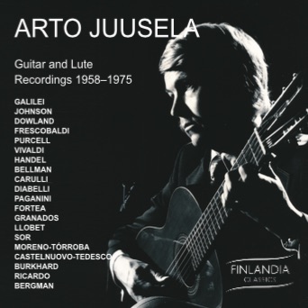 Arto Juusela / Guitar and Lute Recordings 1958-1975 // John Dowland / John Johnson / Vincenzo Galilei / Antonio Vivaldi / Girolamo Frescobaldi / Enrique Granados / Fernando Sor / Federico Moreno Torroba / Mario Castelnuovo-Tedesco / Erik Bergman
