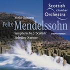 Felix Mendelssohn / Violin Concerto / Joseph Swensen / Scottish Chamber Orchestra SACD
