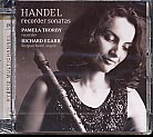 Georg Friedrich Händel / Recorder Sonatas / Pamela Thorby / Richard Egarr