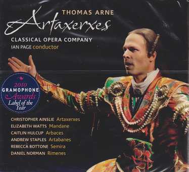 Thomas Arne / Artaxerxes // Christopher Ainslie / Elizabeth Watts / Caitlin Hulcup / Classical Opera Company / Ian Page