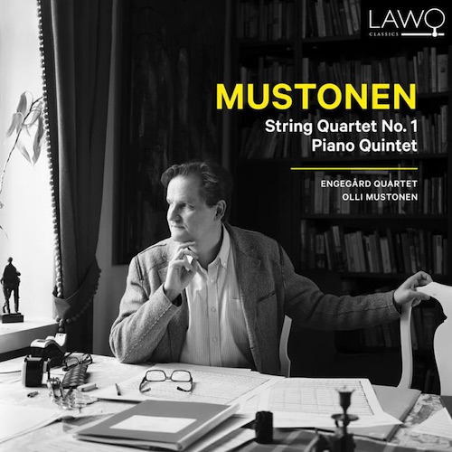 Olli Mustonen / String Quartet no. 1 / Piano Quintet // Engegård Quartet / Olli Mustonen