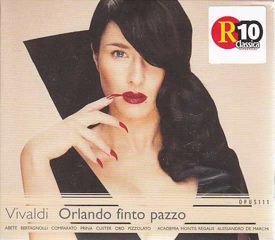 Antonio Vivaldi / Orlando Finto Pazzo / Antonio Abete / Gemma Bertagnolli / Academia Montis Regalis / Alessandro De Marchi