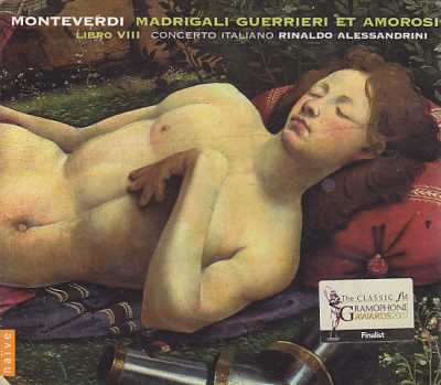 Claudio Monteverdi / Madrigali guerrieri et amorosi / Concerto Italiano / Rinaldo Alessandrini